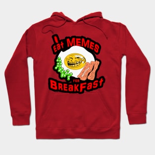 37 I Eat Memes for Breakfast Hoodie